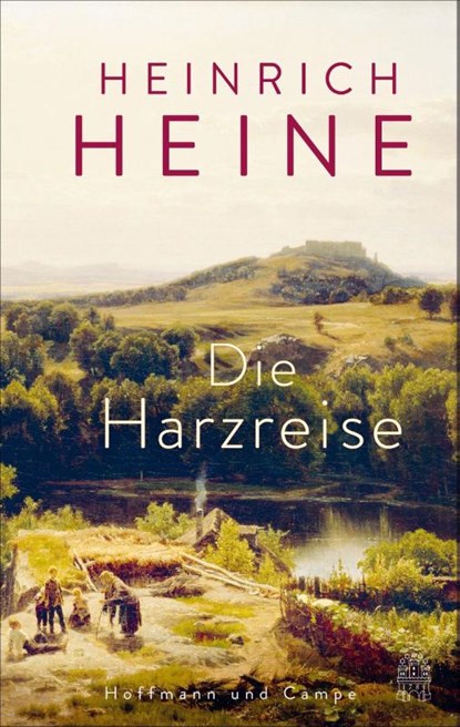 Die Harzreise, Heinrich Heine - Gebonden - 9783455019032