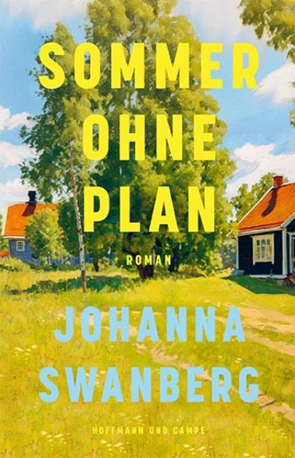 Sommer ohne Plan, Johanna Swanberg - Gebonden - 9783455019285