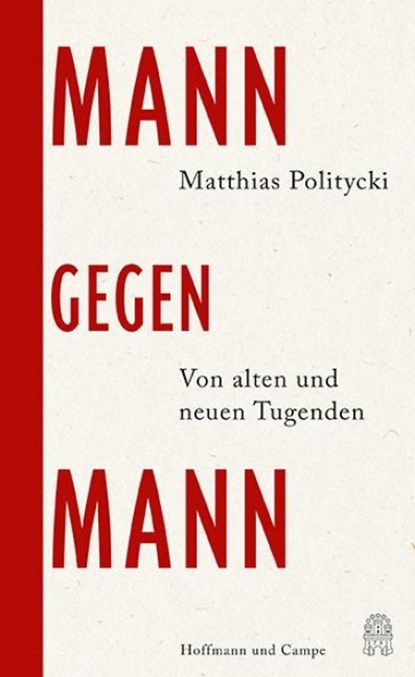 Mann gegen Mann, Matthias Politycki - Gebonden - 9783455019667