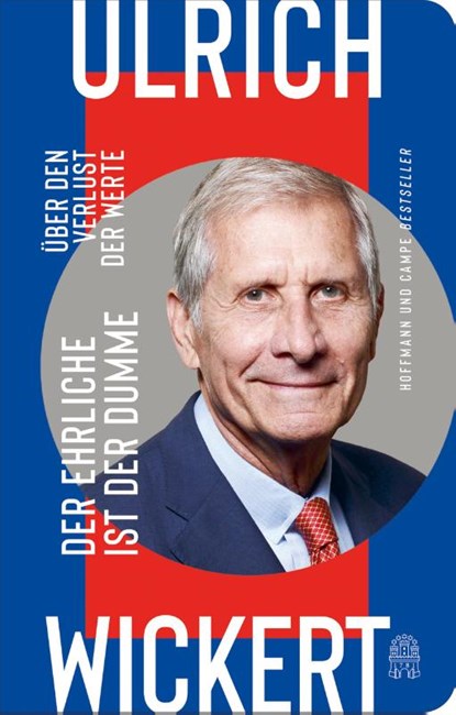 Der Ehrliche ist der Dumme, Ulrich Wickert - Gebonden - 9783455021127