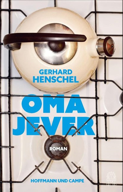 Oma Jever, Gerhard Henschel - Gebonden - 9783455021400