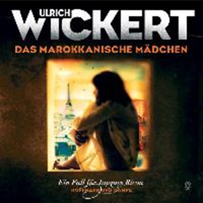 Wickert, U: Das marokkanische Mädchen, WICKERT,  Ulrich - AVM - 9783455310061