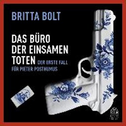 Das Büro der einsamen Toten, BOLT,  Britta - Overig - 9783455310269