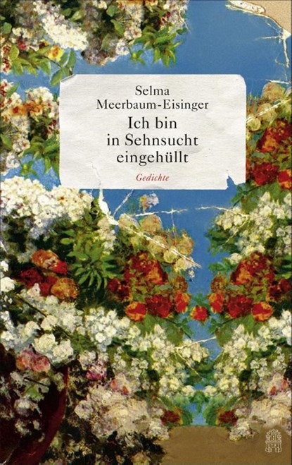 Ich bin in Sehnsucht eingehüllt, Selma Meerbaum-Eisinger - Gebonden - 9783455405736