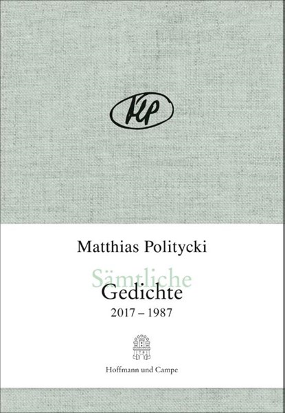 Sämtliche Gedichte, Matthias Politycki - Gebonden - 9783455406238