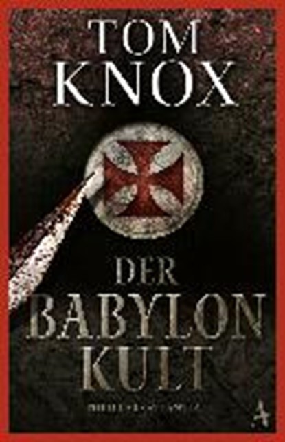 Der Babylon-Kult, KNOX,  Tom - Paperback - 9783455650426
