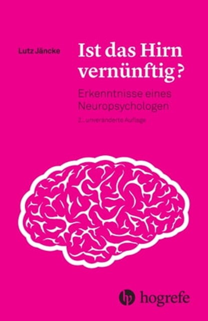 Ist das Hirn vernünftig?, Lutz Jäncke - Ebook - 9783456756530