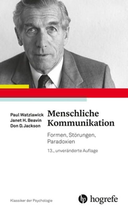 Menschliche Kommunikation, Paul Watzlawick ; Janet Beavin ; Don Jackson - Ebook - 9783456757452
