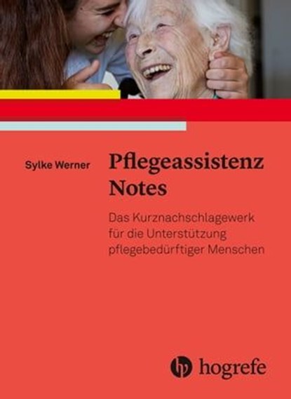 Pflegeassistenz Notes, Sylke Werner - Ebook - 9783456758657