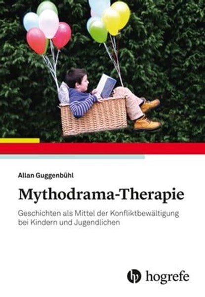 Mythodrama-Therapie, Allan Guggenbühl - Ebook - 9783456760278