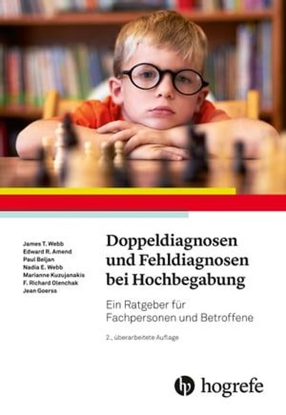 Doppeldiagnosen und Fehldiagnosen bei Hochbegabung, James T. Webb ; AZ Tucson ; Erward R. Amend ; Paul Beljean ; Nadia E. Webb ; Marianne Kuzujanakis ; Richard Olenchak ; Goerss Jean - Ebook - 9783456760483