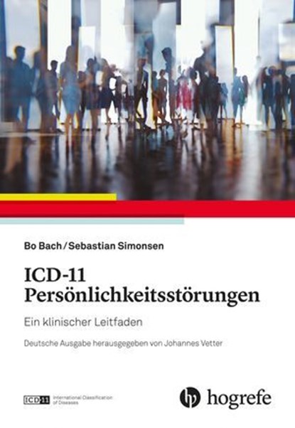 ICD-11 Persönlichkeitsstörungen, Bo Bach ; Sebastian Simonsen - Ebook - 9783456763668