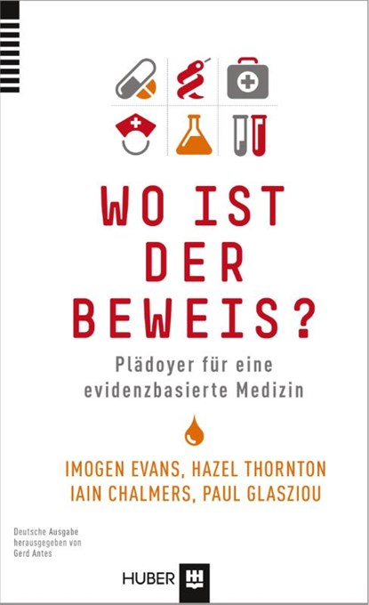 Wo ist der Beweis?, Imogen Evans ; Hazel Thornton ; Iain Chalmers ; Paul Glasziou - Paperback - 9783456852454