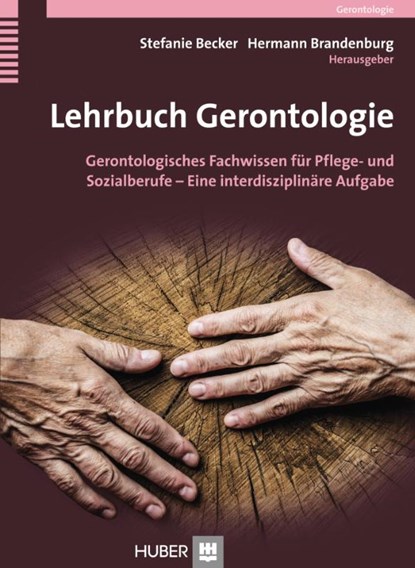 Lehrbuch Gerontologie für Pflegende und Sozialarbeitende, Stefanie Becker ; Hermann Brandenburg - Paperback - 9783456853437