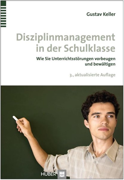 Disziplinmanagement in der Schulklasse, Gustav Keller - Paperback - 9783456854571