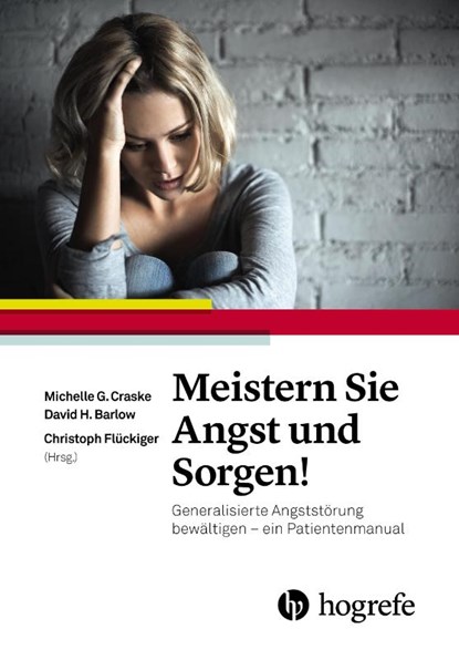 Meistern Sie Angst und Sorgen!, Michelle G. Craske ; David H. Barlow - Paperback - 9783456855332