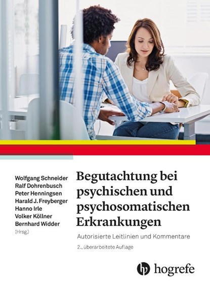 Begutachtung bei psychischen und psychosomatischen Erkrankungen, Wolfgang Schneider ; Peter Henningsen ; Ralf Dohrenbusch - Gebonden - 9783456855653