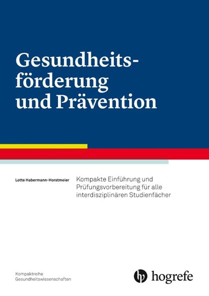 Gesundheitsförderung und Prävention, Lotte Habermann-Horstmeier - Paperback - 9783456857077