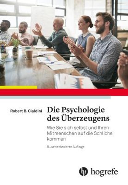 Die Psychologie des Überzeugens, Robert B. Cialdini - Gebonden - 9783456857206