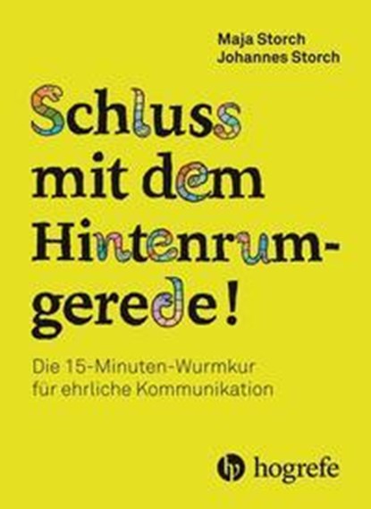 Schluss mit dem Hintenrumgerede!, Maja Storch ; Johannes Storch - Paperback - 9783456859576