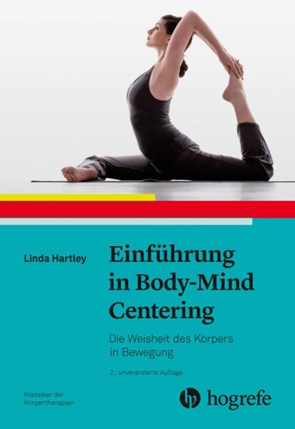 Einführung in Body-Mind Centering, Linda Hartley - Paperback - 9783456860251