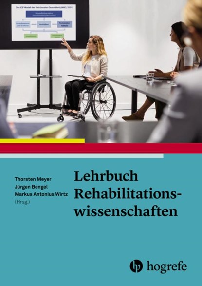 Lehrbuch Rehabilitationswissenschaften, Thorsten Meyer ; Jürgen Bengel ; Markus Antonius Wirtz - Paperback - 9783456860671