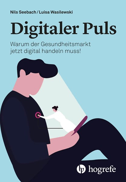 Digitaler Puls, Nils Seebach ;  Luisa Wasilewski - Paperback - 9783456860800