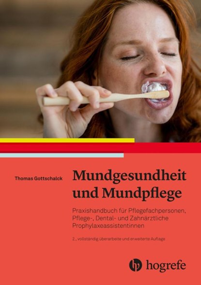 Mundgesundheit und Mundpflege, Thomas Gottschalck - Paperback - 9783456861425