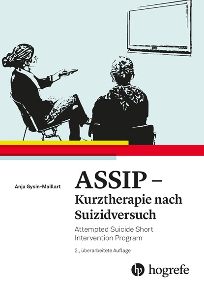ASSIP - Kurztherapie nach Suizidversuch, Anja Gysin-Maillart ;  Konrad Michel - Paperback - 9783456861494