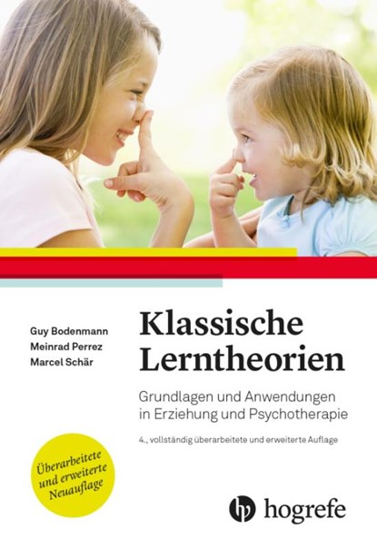 Klassische Lerntheorien, Guy Bodenmann ; Meinrad Perrez ; Marcel Schär - Paperback - 9783456861845