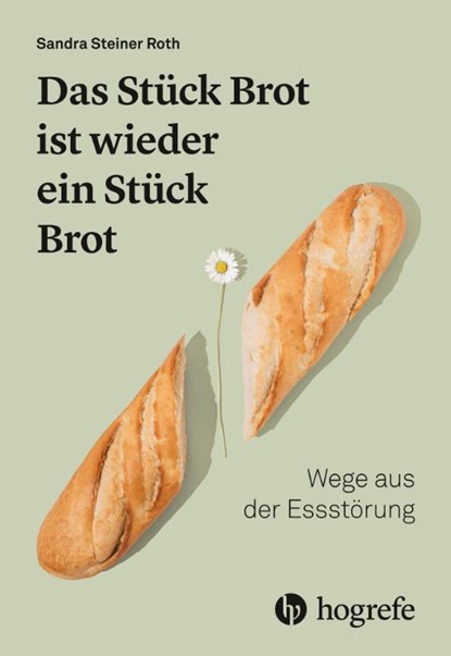 Das Stück Brot ist wieder ein Stück Brot, Sandra Steiner Roth - Paperback - 9783456863108