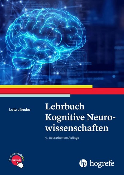 Lehrbuch Kognitive Neurowissenschaften, Lutz Jäncke - Gebonden - 9783456863467