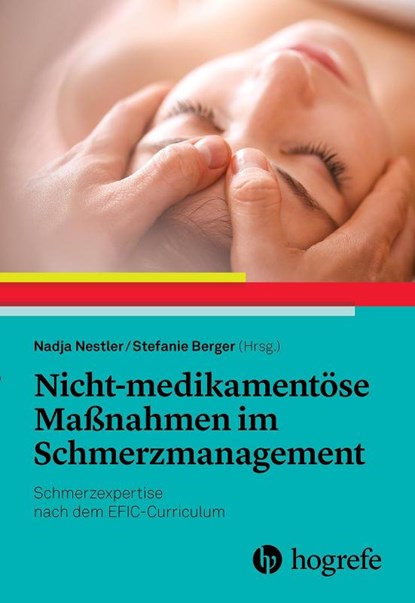 Nicht-medikamentöse Maßnahmen im Schmerzmanagement, Nadja Nestler ; Stefanie Berger - Paperback - 9783456863887