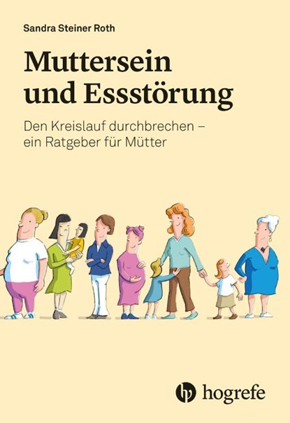 Muttersein und Essstörung, Sandra Steiner Roth - Paperback - 9783456863900