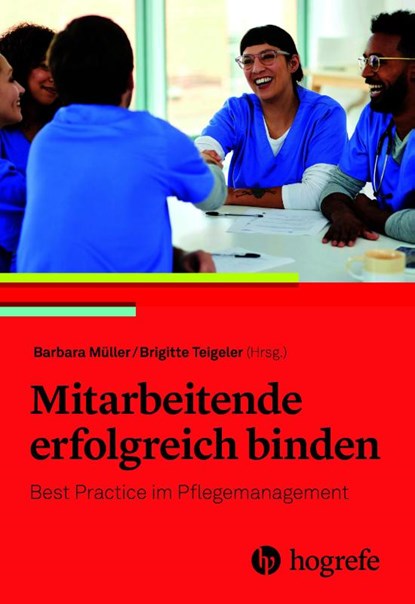 Mitarbeitende erfolgreich binden, Barbara Müller ; Brigitte Teigeler - Paperback - 9783456863955