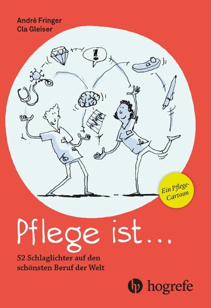 Pflege ist ..., André Fringer - Paperback - 9783456864051