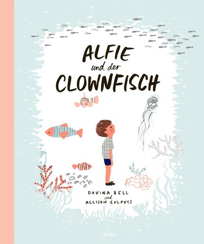Alfie und der Clownfisch, Davina Bell - Gebonden - 9783458178590