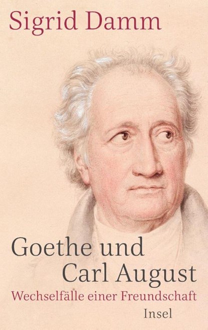 Goethe und Carl August, Sigrid Damm - Gebonden - 9783458178712