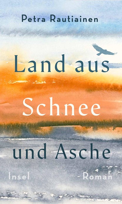 Land aus Schnee und Asche, Petra Rautiainen - Gebonden - 9783458179429