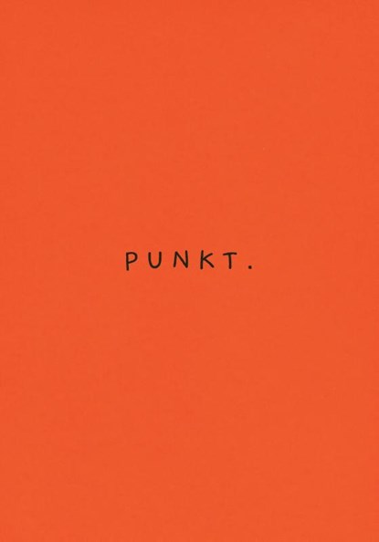 Punkt - Orangefarbene Ausgabe, Kieran E. Scott - Gebonden - 9783458179733