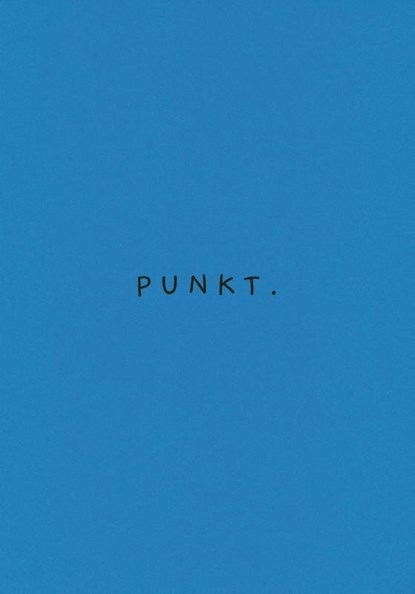 Punkt - Blaue Ausgabe, Kieran E. Scott - Gebonden - 9783458179757