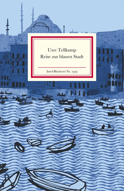 Reise zur blauen Stadt, Uwe Tellkamp - Gebonden - 9783458193234