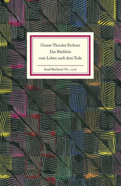 Das Büchlein vom Leben nach dem Tode, Gustav Theodor Fechner - Gebonden - 9783458193364