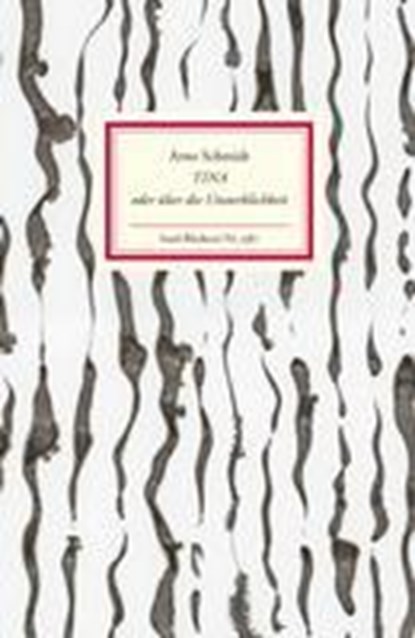 Tina oder über die Unsterblichkeit, Arno Schmidt - Gebonden - 9783458193876