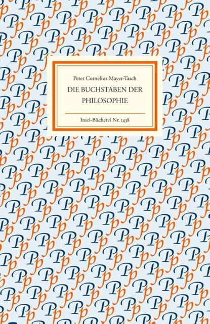 Die Buchstaben der Philosophie, Peter Cornelius Mayer-Tasch - Gebonden - 9783458194385