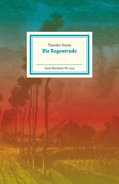 Die Regentrude, Theodor Storm - Gebonden - 9783458195054