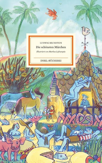 Die schönsten Märchen, Ludwig Bechstein - Gebonden - 9783458200482
