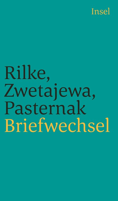 Briefwechsel, Boris Pasternak ;  Rainer Maria Rilke ;  Marina Zwetajewa - Paperback - 9783458241324