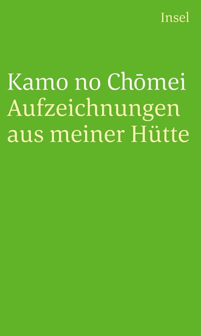 Aufzeichnungen aus meiner Hütte, Kamo No Chomei - Paperback - 9783458243953