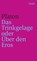 Das Trinkgelage oder Über den Eros, Platon - Paperback - 9783458323815